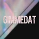 gimmedat case