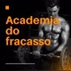 Academia do fracasso