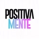 Positivamente Podcast