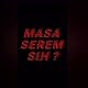 MasaSeremSih