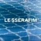 LE_SSRAFIM