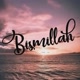 Bismillah