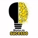 Mentes de Sucesso 💡