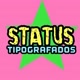 Status tipografados ✍🏻