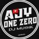 DJ - AJY ONE ZERO🎶