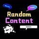 RANDOM CONTENT VIDEOS 🗿