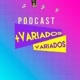 PODCAST, VARIADOS