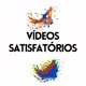 Vídeossatisfatórios 🎉🤤