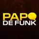 PAPO DE FUNK OFICIAL