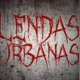 ☠️LENDAS URBANAS☠️