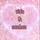 vida&sonhos