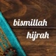 Bismillah Hijrah.