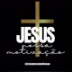 jesusnossamotivacao