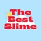 The Best Slime