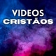 VIDEOS CRISTÃOS