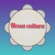 nossa cultura. our cultu