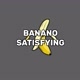 BANANO SATISFYING