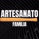 Artesanato Famíliaa