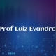 Prof. Luiz Evandro