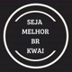 SEJA MELHOR BR KWAI