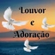 Louvor & Adoração🙏