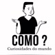 Como Curiosidades do Mundo