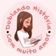Dublando história