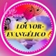 LOUVOR-EVANGELICO🔥