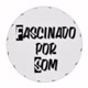 Fascinado por Som🚀