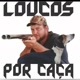 Loucos por caça "Gustavo"