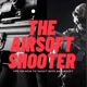 THE AIRSOFT SHOOTER