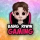 BANG RIWW