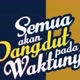 "Dangdut Pada Waktunya®"