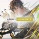 ANIME MOMENTS CLIP