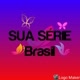 Sua Série Brasil