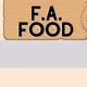 F. A. Food