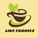 LIKE FOODIES