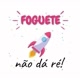 FogueteNãoDáRé 🚀