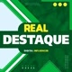 REAL DESTAQUE