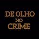 De Olho no Crime