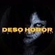 deso horor