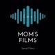 Mom’s Films