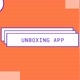 Unboxing App