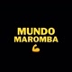 MUNDO MAROMBA💪