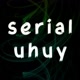 Serial Uhuy