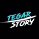 'TEGAR STORY'