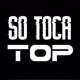 SÓ TOCA TOP🎶
