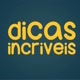Dicas Incriveis
