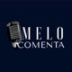 Melo Comenta - NOTÍCIAS E PODCASTS