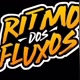 RITMOS DOS FLUXOS 🔥